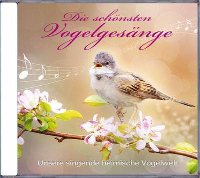 Die schönsten Vogelgesänge