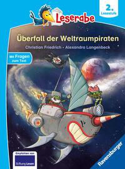 Überfall der Weltraumpiraten - Leserabe ab Klasse 2 - Erstlesebuch für Kinder ab 7 Jahren