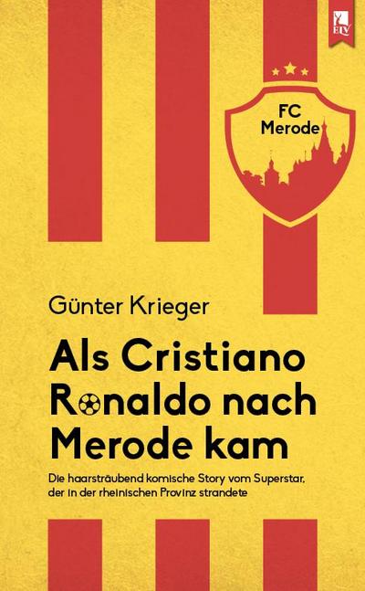 Als Cristiano Ronaldo nach Merode kam