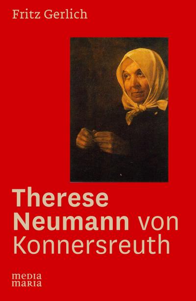 Therese Neumann von Konnersreuth