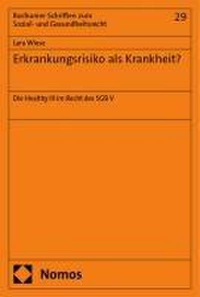 Erkrankungsrisiko als Krankheit?