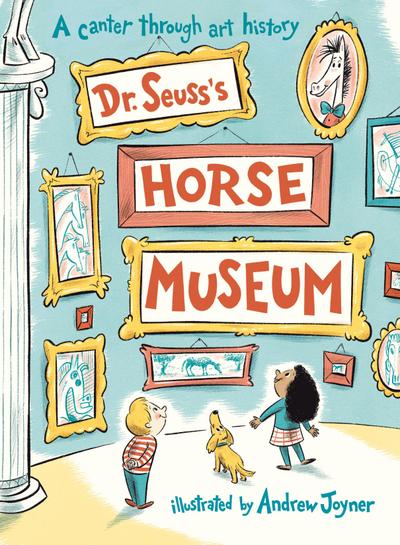 Dr. Seuss’s Horse Museum