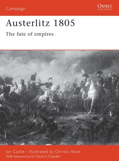 Austerlitz 1805: The Fate of Empires