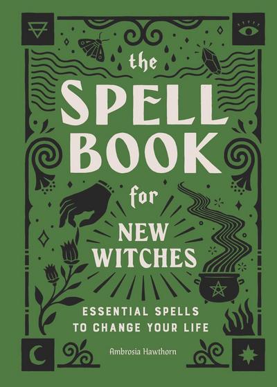 The Spell Book for New Witches