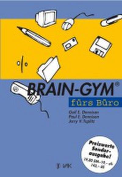 Brain-Gym fürs Büro. Sonderausgabe