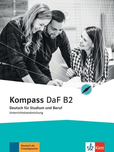 Kompass DaF B2. Unterrichtshandreichung