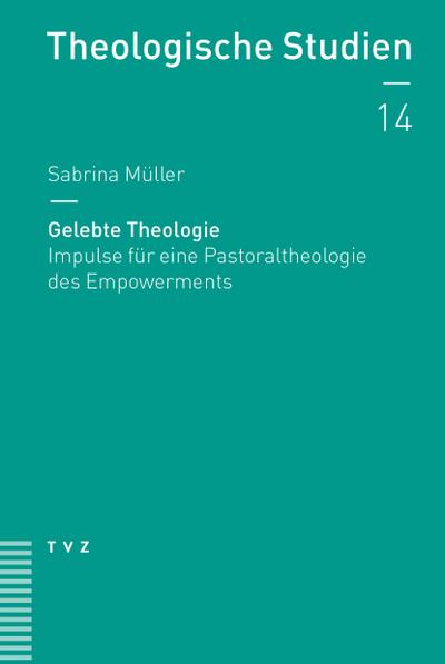 Gelebte Theologie