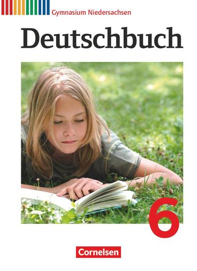 Deutschbuch 6. Schuljahr. Schülerbuch Gymnasium Niedersachsen