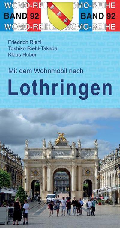 Mit dem Wohnmobil nach Lothringen