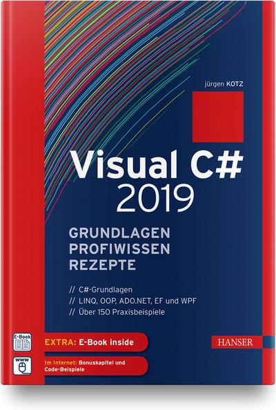 Visual C# 2019 - Grundlagen, Profiwissen und Rezepte