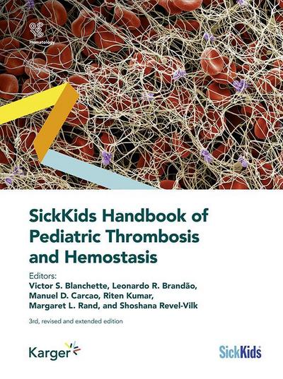 SickKids Handbook of Pediatric Thrombosis and Hemostasis