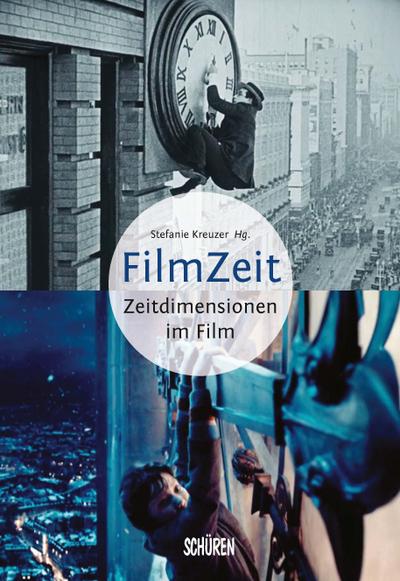 Filmzeit - Zeitdimensionen des Films