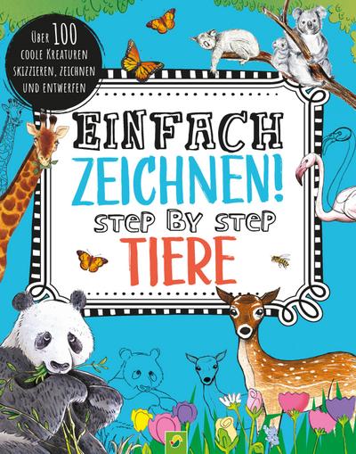 Einfach zeichnen! Tiere