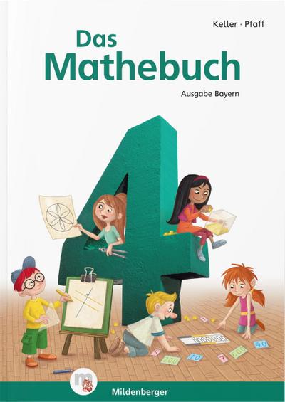 Das Mathebuch 4 Schülerbuch. Ausgabe Bayern