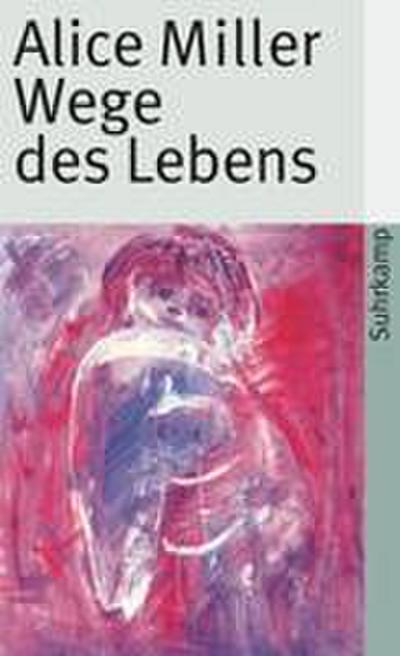 Wege des Lebens