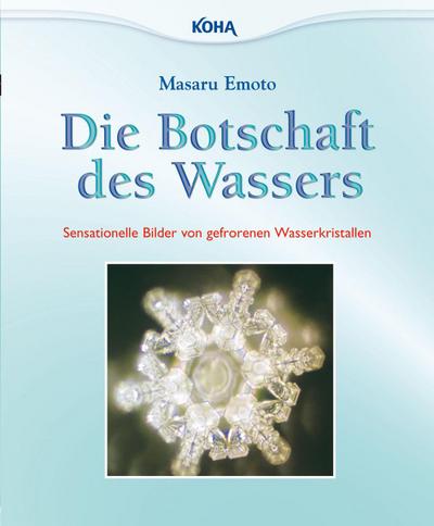 Die Botschaft des Wassers