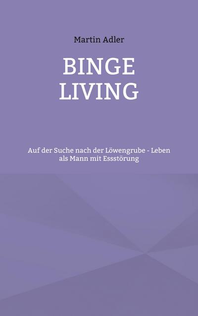 Binge Living