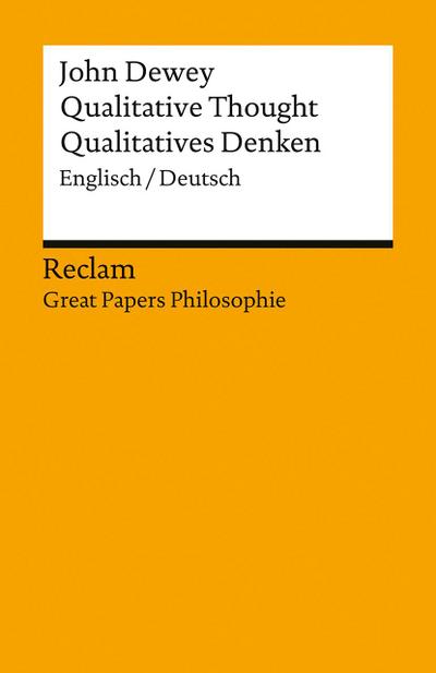 Qualitative Thought / Qualitatives Denken. Englisch/Deutsch. [Great Papers Philosophie]