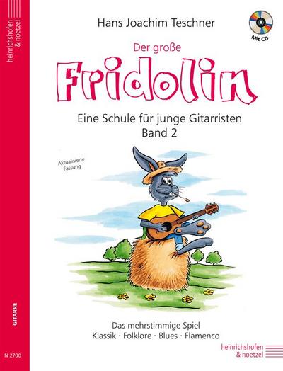 Der große Fridolin mit CD - Eine Schule für junge Gitarristen