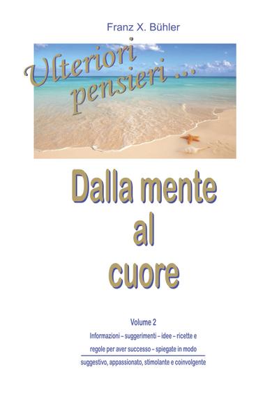 Ulteriori pensieri - Dalla mente al cuore