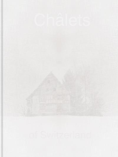 Patrick Lambertz, Chalets of Switzerland