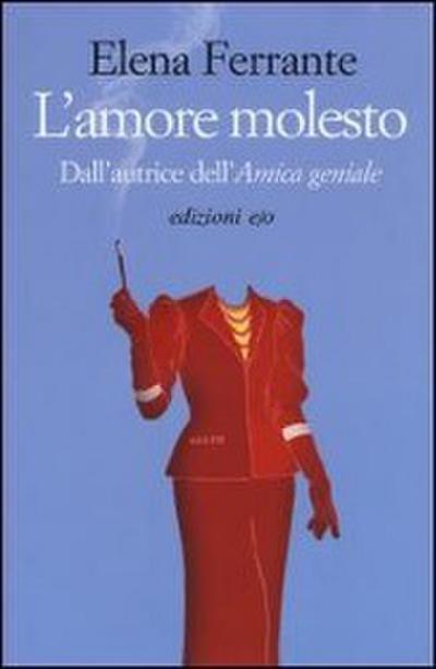 L’amore molesto