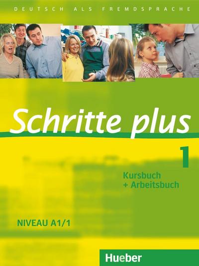 Schritte plus 1. Niveau A1/1. Kursbuch + Arbeitsbuch