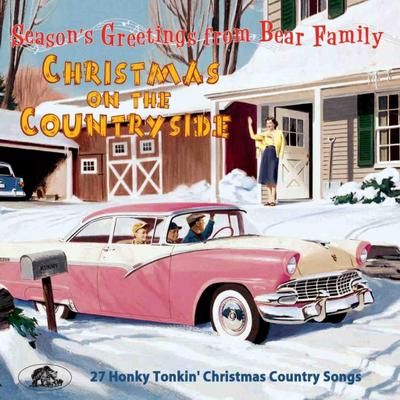 Christmas On The Country Side - 27 Honky Tonkin’ Christmas Country Songs