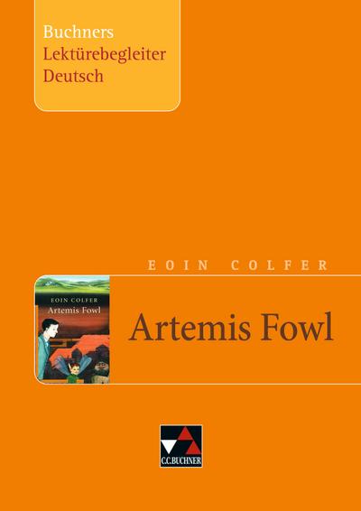 Eoin Colfer, Artemis Fowl. Buchners Lektürebegleiter Deutsch