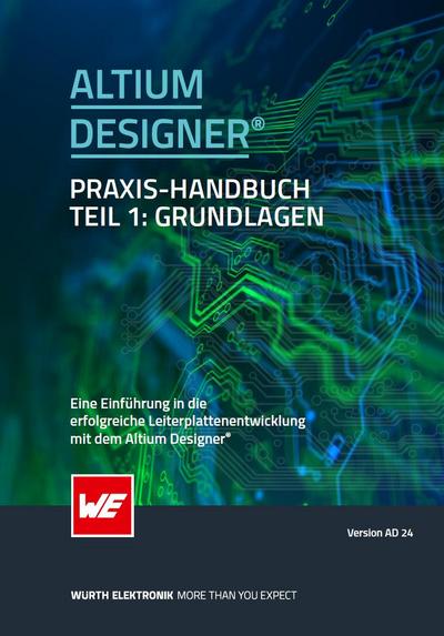 Altium Designer® Praxis-Handbuch