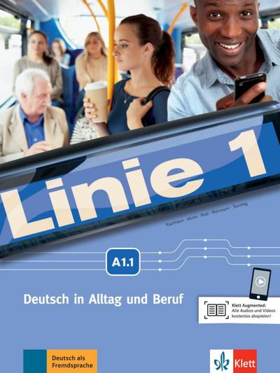 Linie 1 A1. Kurs- und Übungsbuch mit Zugang zur Klett Argumented App, Teil 1