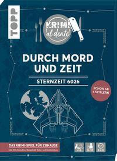 Krimi al dente: Sternzeit 6026 - Durch Mord und Zeit