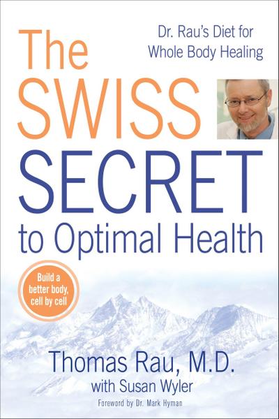 The Swiss Secret to Optimal Health