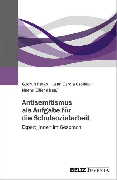 Antisemitismus als Aufgabe für die Schulsozialarbeit