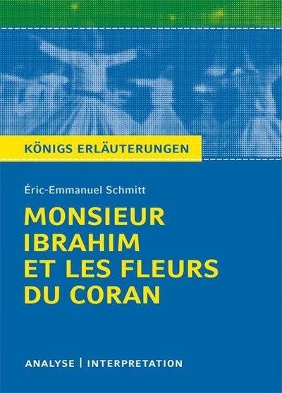 Monsieur Ibrahim et les fleurs du Coran von Éric-Emmanuel Schmitt. Textanalyse und Interpretation