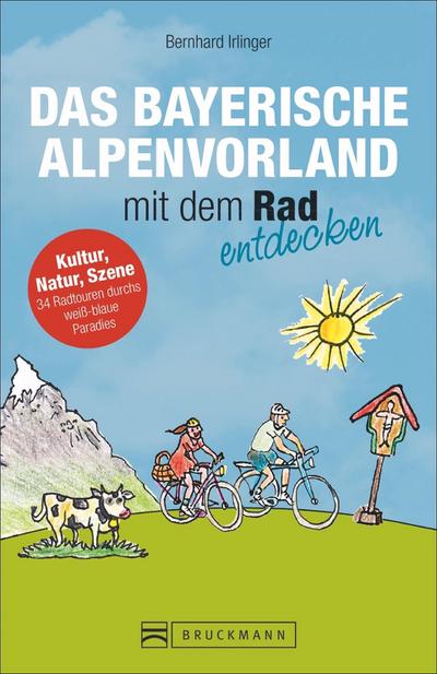 Das Bayerische Alpenvorland mit dem Rad entdecken