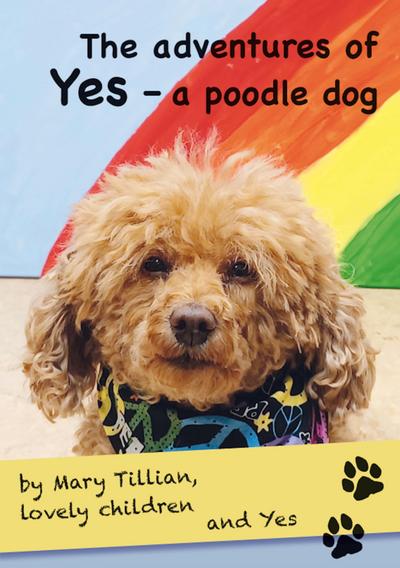 The adventures of Yes - a poodle dog