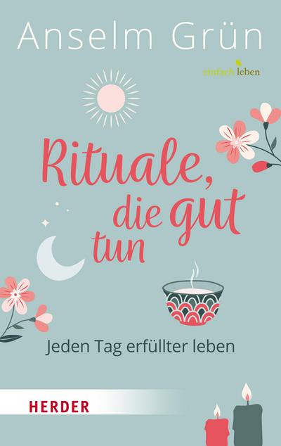 Rituale, die gut tun