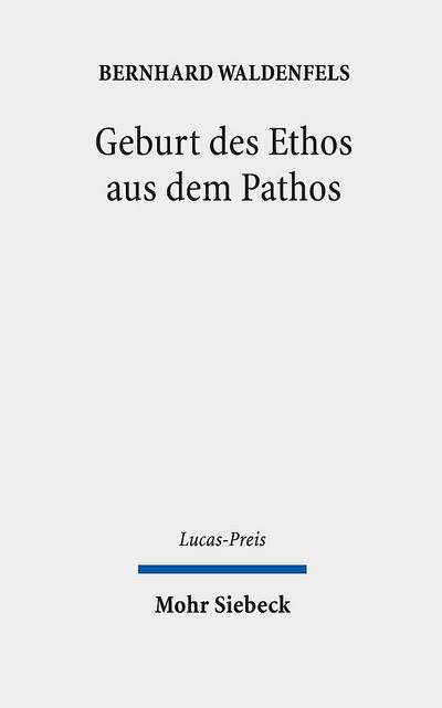 Geburt des Ethos aus dem Pathos