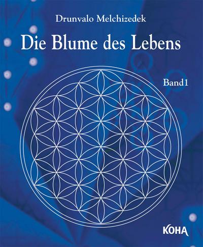 Die Blume des Lebens Bd.1