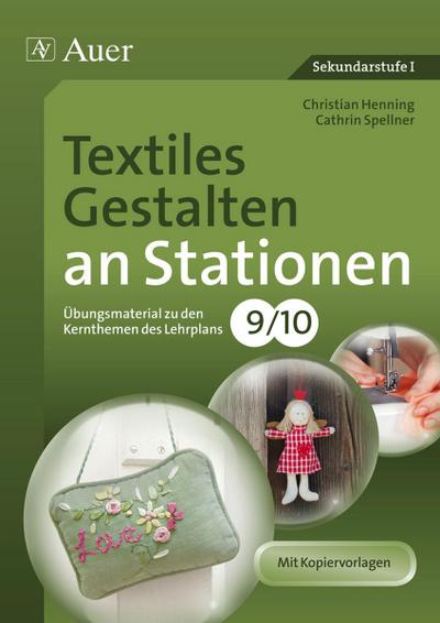 Textiles Gestalten an Stationen 9-10