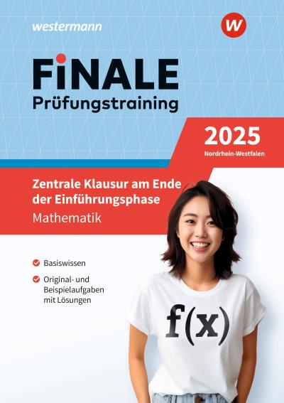 FiNALE Prüfungstraining - Zentrale Klausuren E-Phase Nordrhein-Westfalen. Mathematik 2025