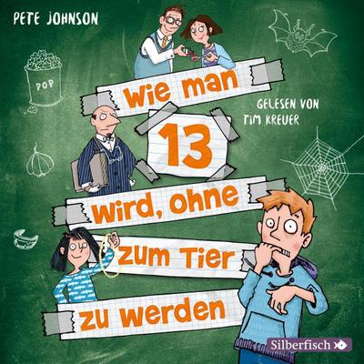 Wie man 13 wird, ohne zum Tier zu werden (Wie man 13 wird 2)