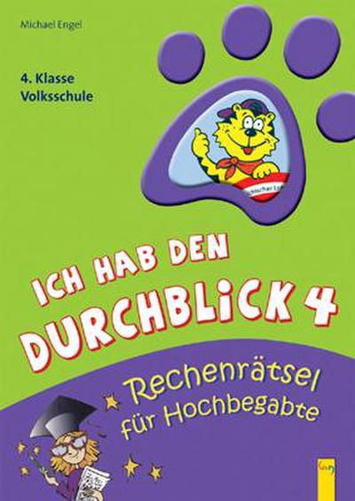 Ich hab den Durchblick 4 - Rechenrätsel für Hochbegabte