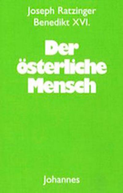 Der österliche Mensch