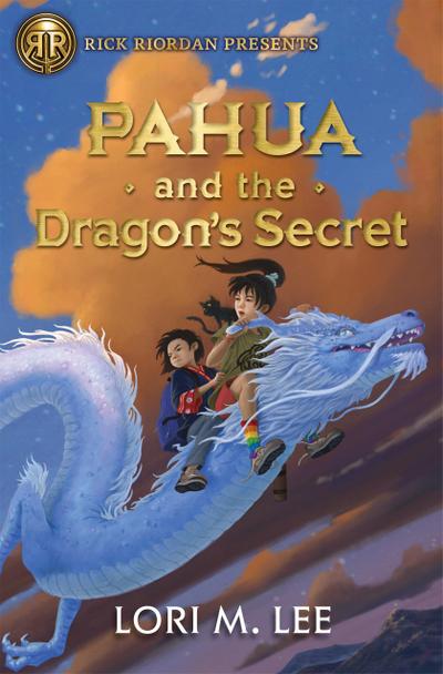 Rick Riordan Presents: Pahua and the Dragon’s Secret A Pahua Moua Novel, Book 2