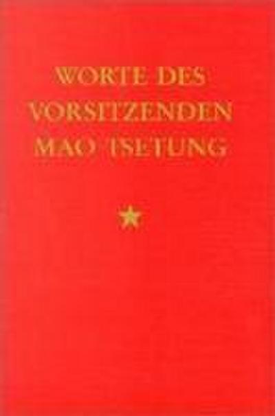 Worte des Vorsitzenden Mao Tsetung