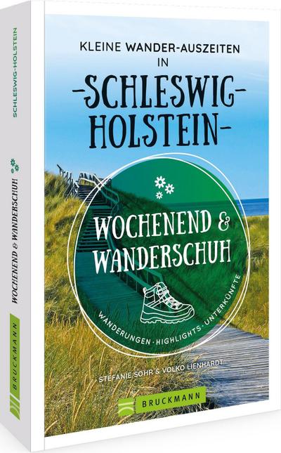 Wochenend und Wanderschuh - Kleine Wander-Auszeiten in Schleswig-Holstein