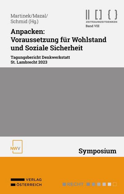 Anpacken: Voraussetzung für Wohlstand und Soziale Sicherheit