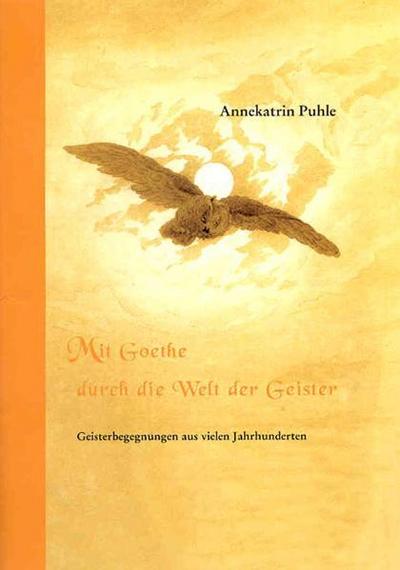 Mit Goethe durch die Welt der Geister. Kurzfassung